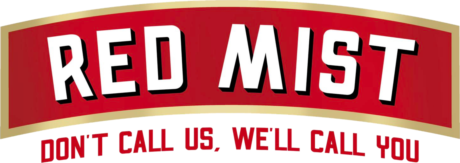 Red Mist - Don't call us, we'll call you